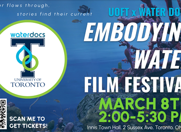 EMBODYING WATER: A UofT x Water Docs Film Festival